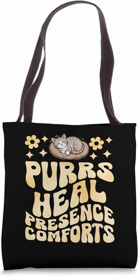 Purrs Heal Presence Comforts Cat Lover Feline Pet Meow Tote Bag