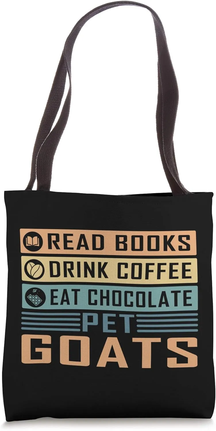 Read Books Drink Coffee Eat Chocolate Pet Goats Goat Retro Tote Bag