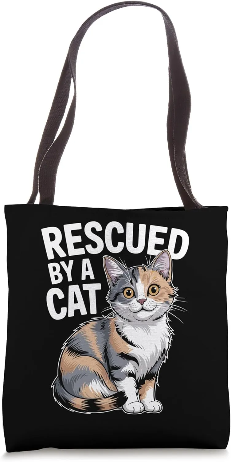 Rescued By A Cat Cat Lover Feline Pet Meow Love Cats Tote Bag