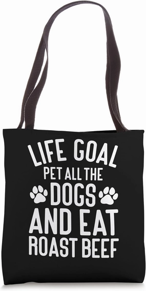 Roast Beef Pet All The Dogs Funny Dogs and Roast Beef Tote Bag