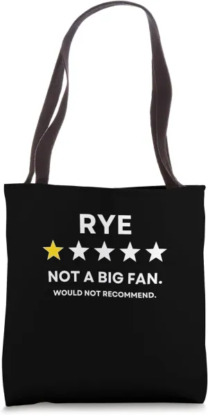Rye One Star Did not enjoy, Wouldn't Recommend Tote Bag