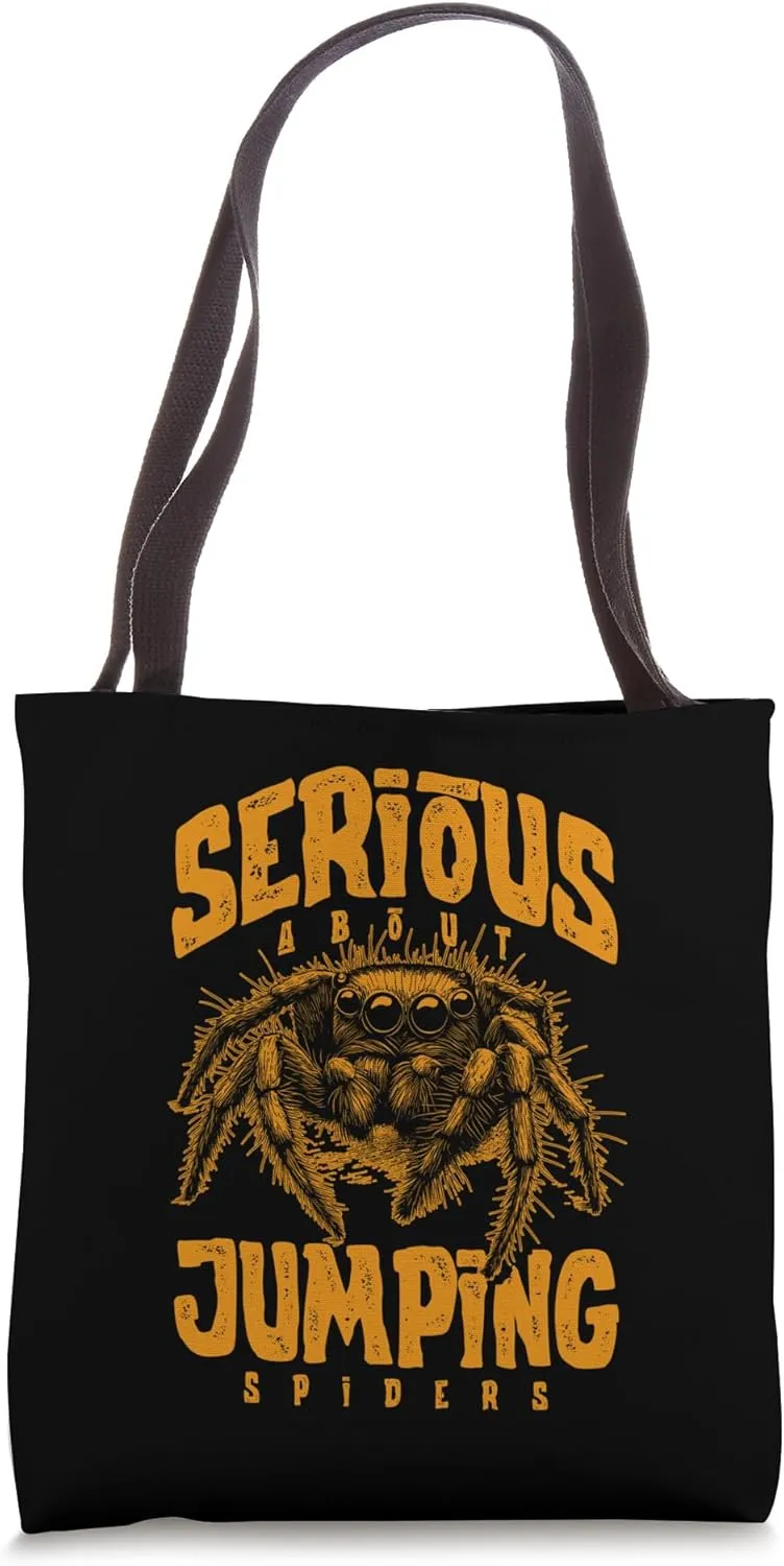 Serious About Jumping Spiders Pet Spider Owner Tote Bag