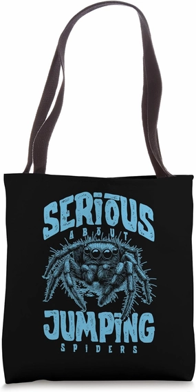 Serious About Jumping Spiders Pet Spider Owner Tote Bag