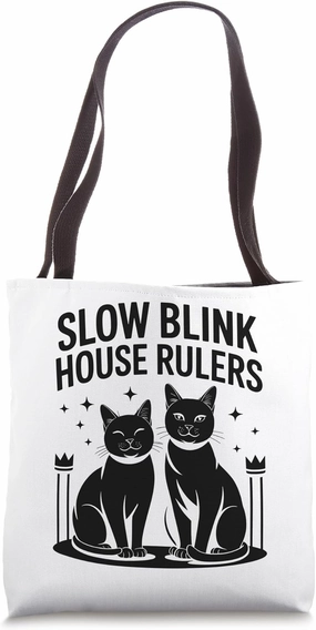 Slow Blink House Rulers Cat Lover Feline Pet Meow Love Cats Tote Bag