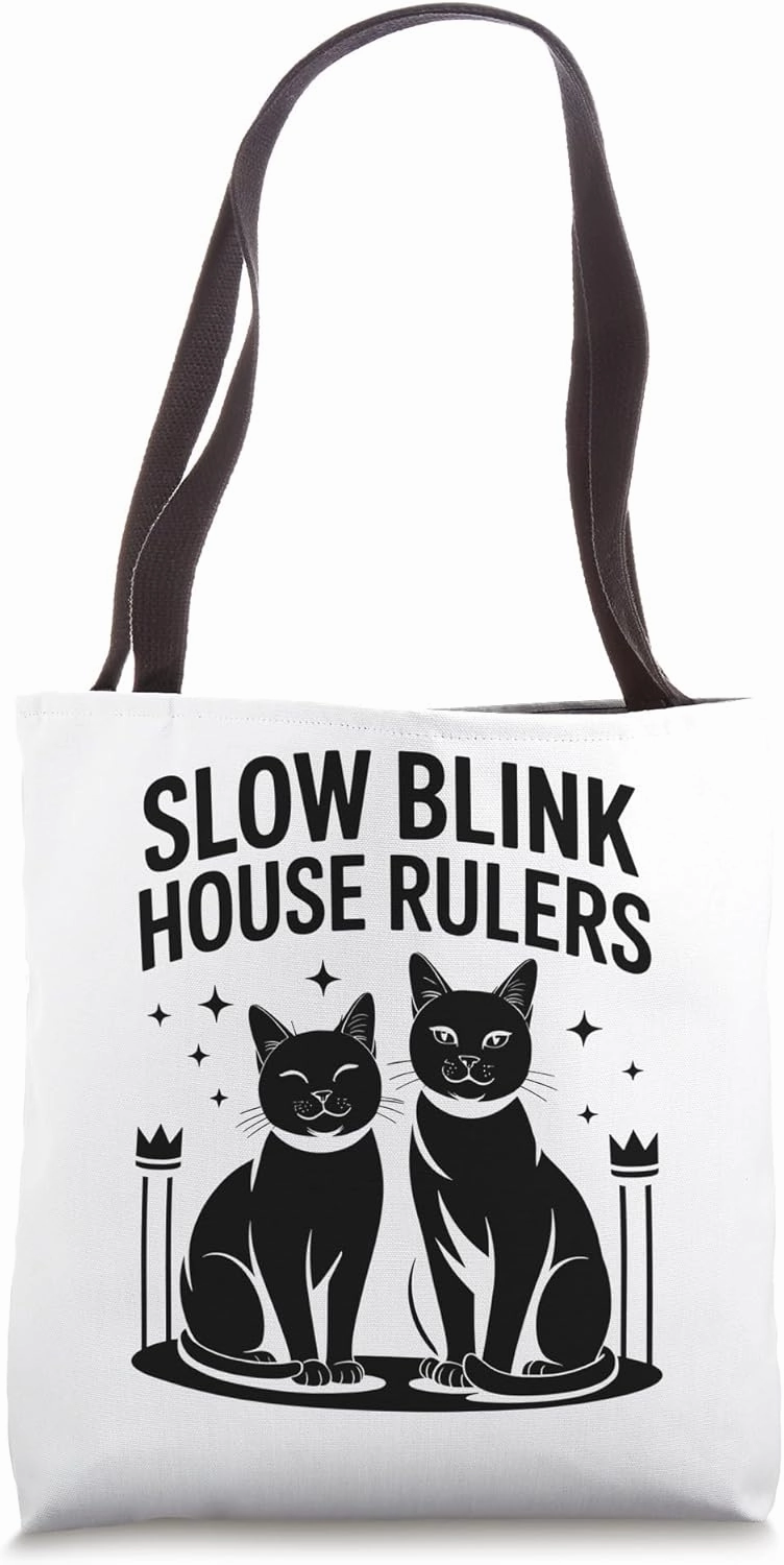 Slow Blink House Rulers Cat Lover Feline Pet Meow Love Cats Tote Bag
