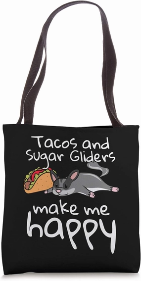 Tacos And Sugar Glider Make Me Happy Pet Tote Bag