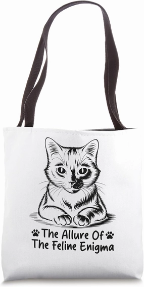 The Allure Of The Feline Enigma Cat Lover Feline Pet Meow Tote Bag