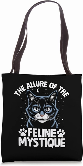 The Allure Of The Feline Mystique Cat Lover Feline Pet Meow Tote Bag