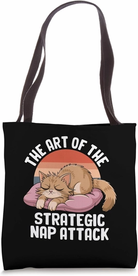 The Art Of The Strategic Nap Attack Cat Lover Feline Pet Tote Bag