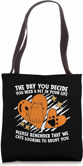 The Day You Decide You Adopt Mistreated Save Abandoned Pets Tote Bag