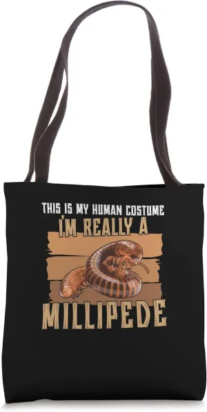 This Is My Human Costume Funny Arthropod Millipede Pet Owner Tote Bag