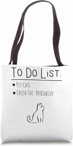 To Do List Feminist Pet Cats Crush The Patriarchy Feminism G Tote Bag