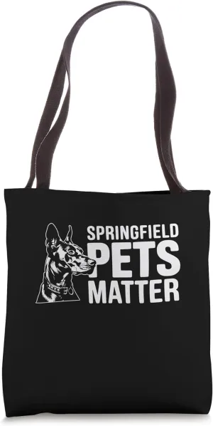 Trump They are eating The dogs cats Springfield Pets Matter Tote Bag