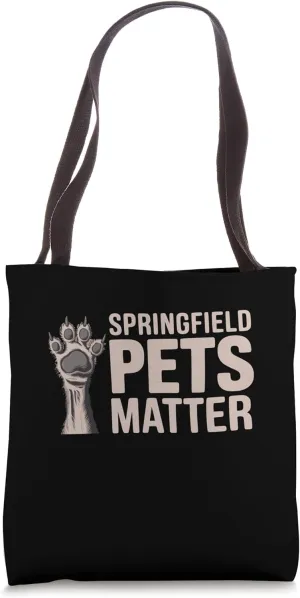 Trump They are eating The dogs cats Springfield Pets Matter Tote Bag