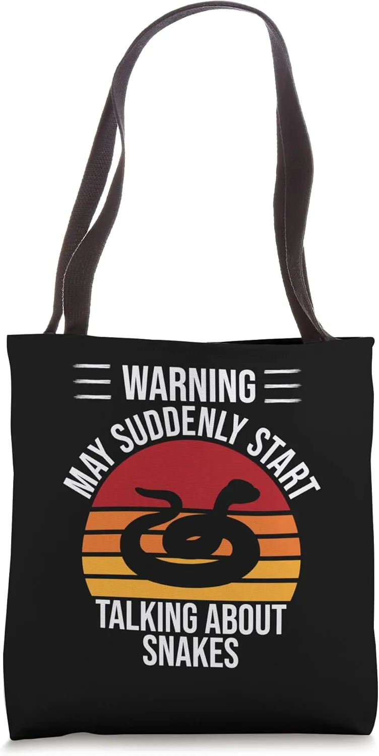 Warning May Suddenly Start Talking About Snakes Snake Lover Tote Bag