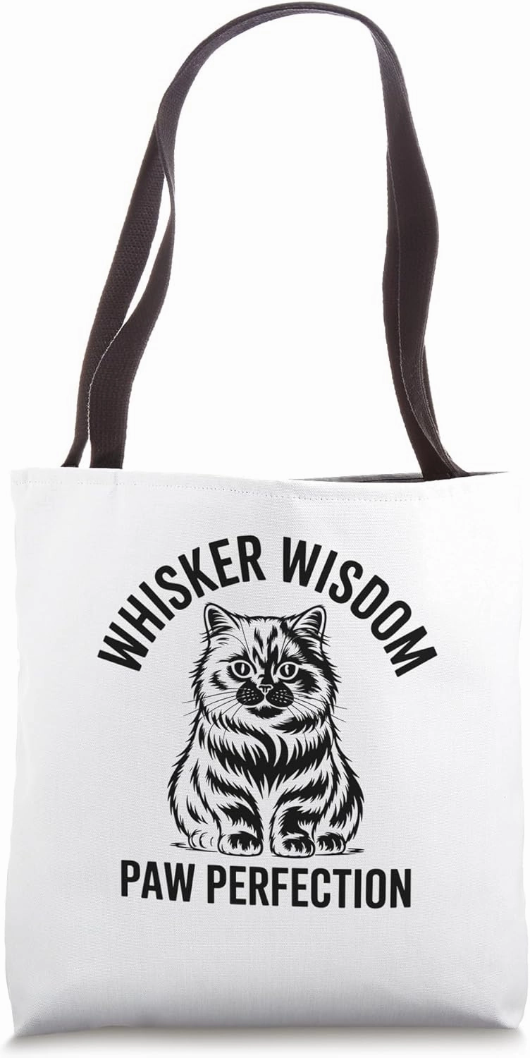Whisker Wisdom Paw Perfection Cat Lover Feline Pet Meow Cats Tote Bag