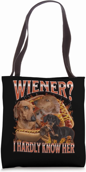 Wiener? I Hardly Know Her Funny Offensive Dachshund Bootleg Tote Bag